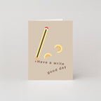 Write Good Day Mini Card