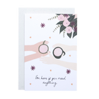 I'm Here Greeting Card